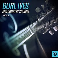 Burl Ives - Burl Ives And Country Sounds, Vol. 5